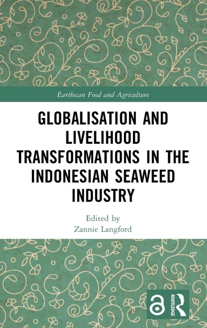 Globalisation and Livelihood Transformations in the Indonesian Seaweed Industry - 