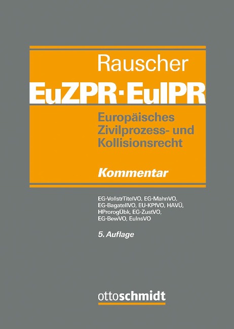 Europäisches Zivilprozess- und Kollisionsrecht EuZPR/EuIPR, Band II - 