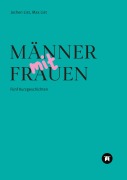 Cover-Bild zum Titel 'MÄNNER MIT FRAUEN' von 'Max Und Jochen List'