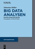 Cover-Bild zum Titel 'Big Data Analysen' von 'Sebastian Müller'