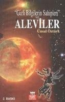 Gizli Bilgilerin Sahipleri ve Aleviler - Ünsal Öztürk