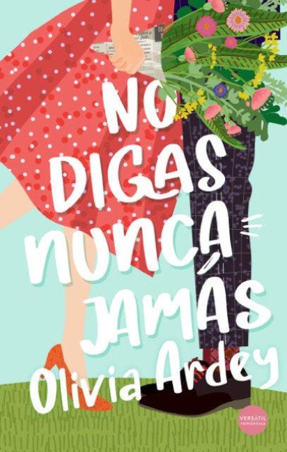 No digas nunca jamás - Olivia Ardey