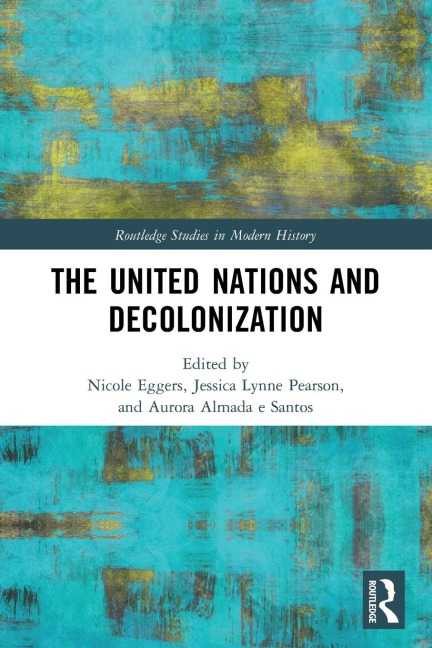 The United Nations and Decolonization - 