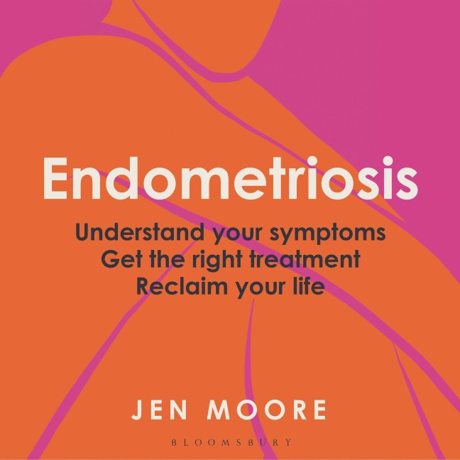 Endometriosis - Jen Moore