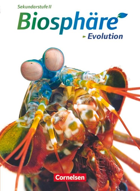 Biosphäre Sekundarstufe II. Evolution. Schülerbuch. Westliche Bundesländer - Volker Wiechern, Jens Kloppenburg, Michael Jütte, Christian Gröne, Joachim Becker