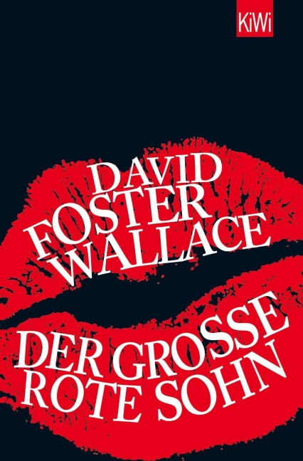 Der große rote Sohn - David Foster Wallace