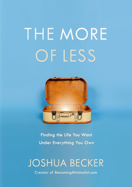 The More of Less - Joshua Becker