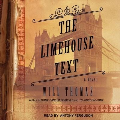 The Limehouse Text Lib/E - Will Thomas