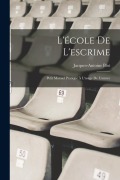 Cover-Bild zum Titel 'L'école De L'escrime' von 'Jacques-Antoine Blot'