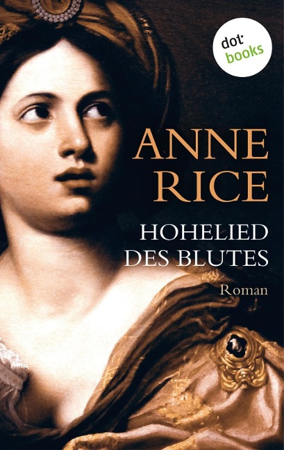 Hohelied des Blutes - Anne Rice