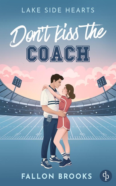Don't kiss the Coach - Fallon Brooks