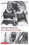 Cover-Bild zum Titel 'Soy Milena de Praga' von 'Monika Zgustova'