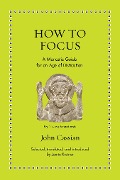 Cover-Bild zum Titel 'How to Focus' von 'John Cassian'