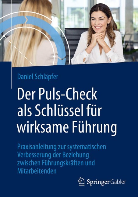 Der Puls-Check als Schlüssel für wirksame Führung - Daniel Schläpfer