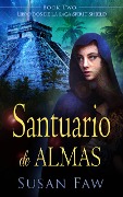 Cover-Bild zum Titel 'Santuario de almas (The Spirit Shield Saga, #2)' von 'Susan Faw'