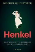 Cover-Bild zum Titel 'Henkel' von 'Joachim Scholtyseck'