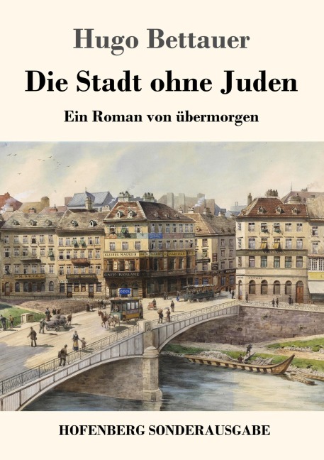 Die Stadt ohne Juden - Hugo Bettauer