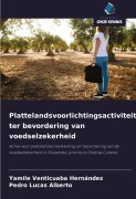 Cover-Bild zum Titel 'Plattelandsvoorlichtingsactiviteiten ter bevordering van voedselzekerheid' von 'Yamile Venticuaba Hernández, Pedro Lucas Alberto'