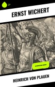 Cover-Bild zum Titel 'Heinrich von Plauen' von 'Ernst Wichert'