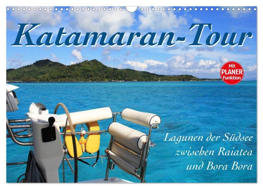Katamaran-Tour (Wandkalender 2027 DIN A3 quer), CALVENDO Monatskalender - Jana Thiem-Eberitsch
