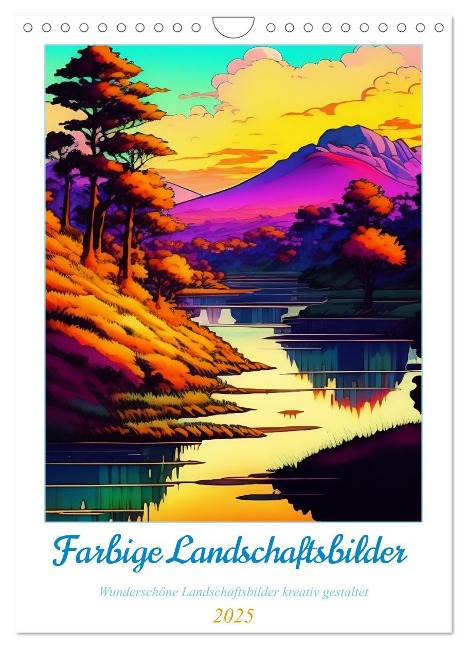Landschaften kreativ gestaltet (Wandkalender 2025 DIN A4 hoch), CALVENDO Monatskalender - Franky Franky58