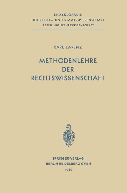 Methodenlehre der Rechtswissenschaft - Karl Larenz