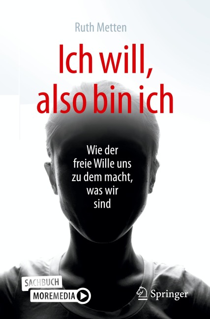Ich will, also bin ich - Ruth Metten