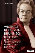 Cover-Bild zum Titel 'Wiltraut Rupp-von Brünneck (1912-1977)' von 'Fabian Michl'