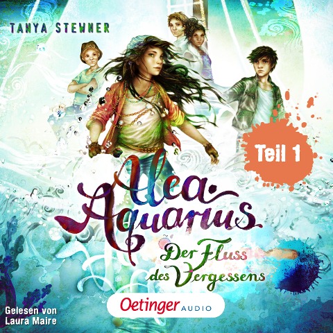 Alea Aquarius 6 Teil 1. Der Fluss des Vergessens - Tanya Stewner, Guido Frommelt, Tanya Stewner
