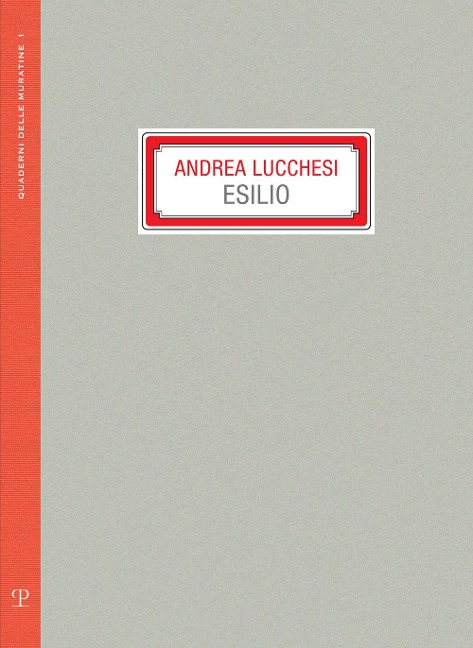 Andrea Lucchesi. Esilio - 