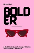 Cover-Bild zum Titel 'Bolder' von 'Nicole Hind'