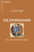 Cover-Bild zum Titel 'Die Zisterzienser' von 'Ulrich Köpf'