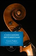 Cover-Bild zum Titel 'L' educazione sentimentale' von 'Gustave Flaubert'