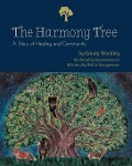The Harmony Tree: A Story of Healing and Community - Randy S. Woodley