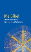 Die Bibel - Einheitsübersetzung Altes und Neues Testament - 