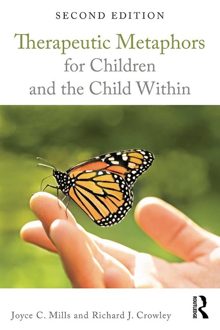 Therapeutic Metaphors for Children and the Child Within - Joyce C. Mills, Richard J. Crowley