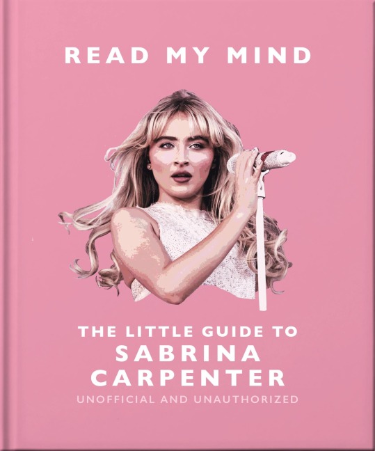 Read My Mind: The Little Guide to Sabrina Carpenter - Oh
