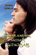 Cover-Bild zum Titel 'Highlander meines Schicksals' von 'Sharon Morgan'