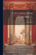 Cover-Bild zum Titel 'Callimachea, Volume 1...' von ''