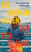 Cover-Bild zum Titel 'Die grünen Augen der Liza de Mink' von 'Constantin Schwab'