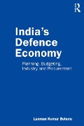 Cover-Bild zum Titel 'India's Defence Economy' von 'Laxman Kumar Behera'