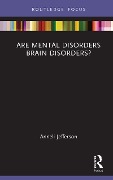 Cover-Bild zum Titel 'Are Mental Disorders Brain Disorders?' von 'Anneli Jefferson'