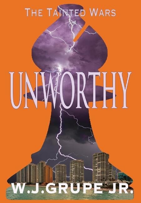 Unworthy - W J Grupe