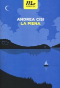 La piena - Andrea Cisi