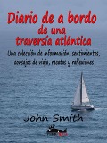 Cover-Bild zum Titel 'Diario de a bordo de una travesía atlántica' von 'John Smith'