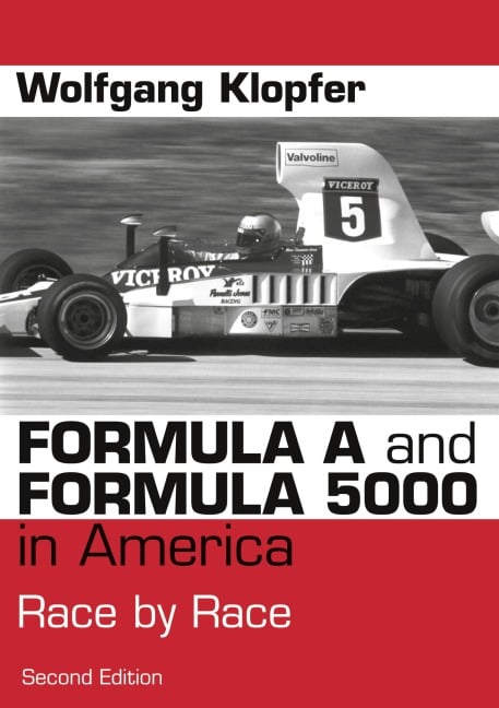 Formula A and Formula 5000 in America - Wolfgang Klopfer