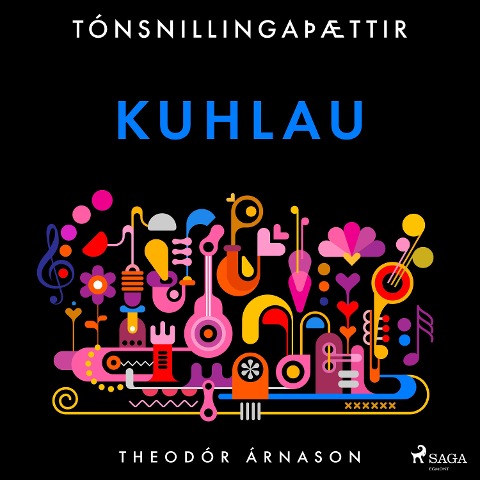 Tónsnillingaþættir: Kuhlau - Theódór Árnason