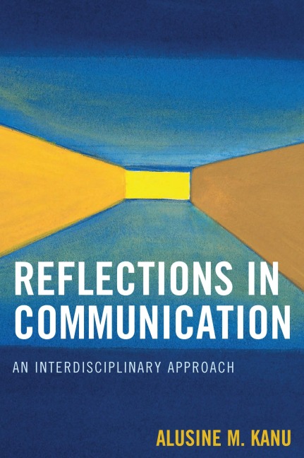 Reflections in Communication - Alusine M. Kanu
