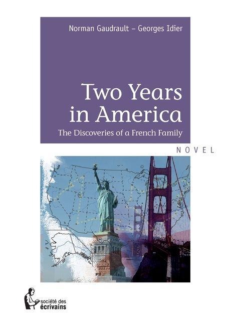 Two Years in America - Norman Gaudrault, Georges Idier