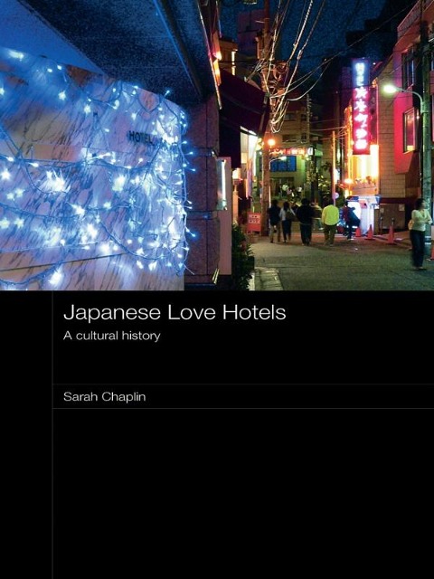 Japanese Love Hotels - Sarah Chaplin